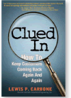 『Clued In: How to Keep Customers Coming Back Again and Again』Lewis Carbone (著) 