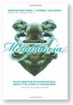 『Marketing Metaphoria: What Deep Metaphors Reveal About the Minds of Consumers』Gerald Zaltman (著), Lindsay H. Zaltman (著)  